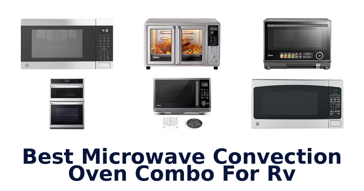 Best RV Microwave Convection Ovens 2026: Top Picks!