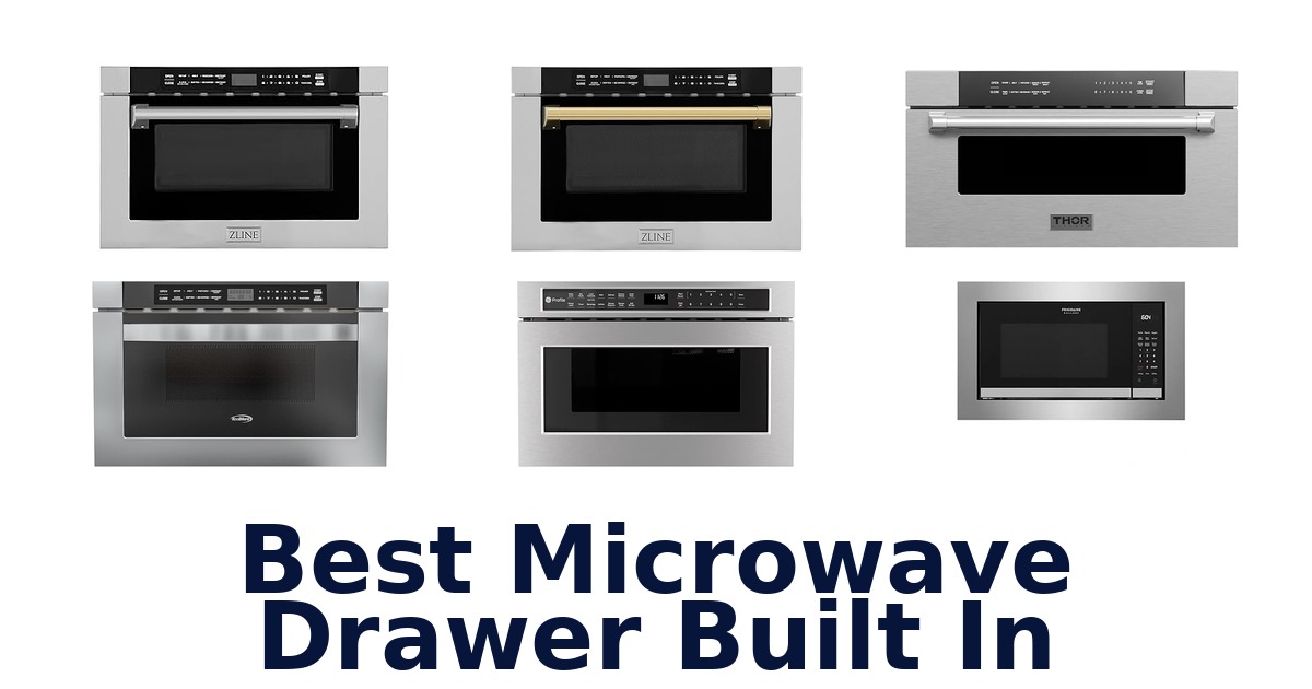 best microwave drawer built in