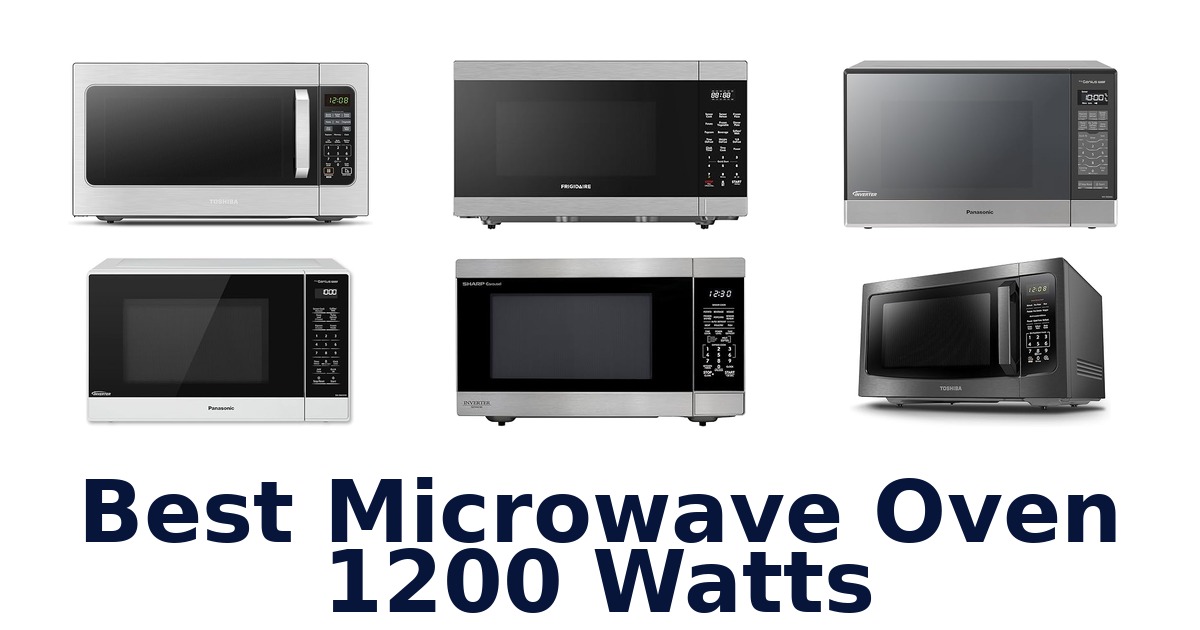 best microwave oven 1200 watts