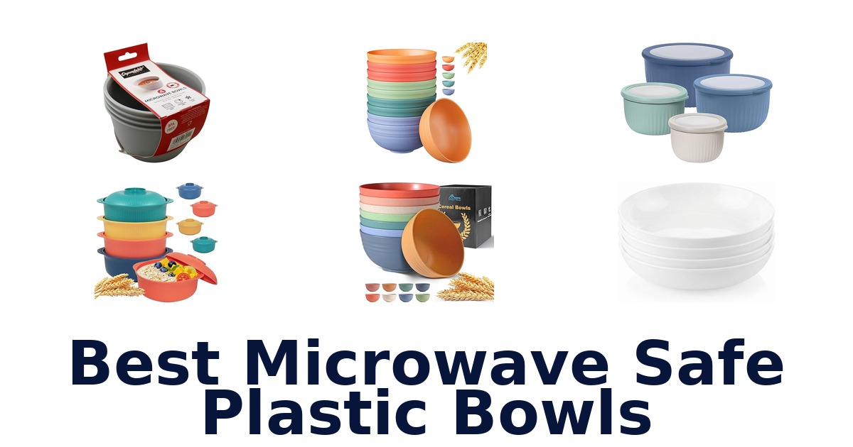best microwave safe plastic bowls