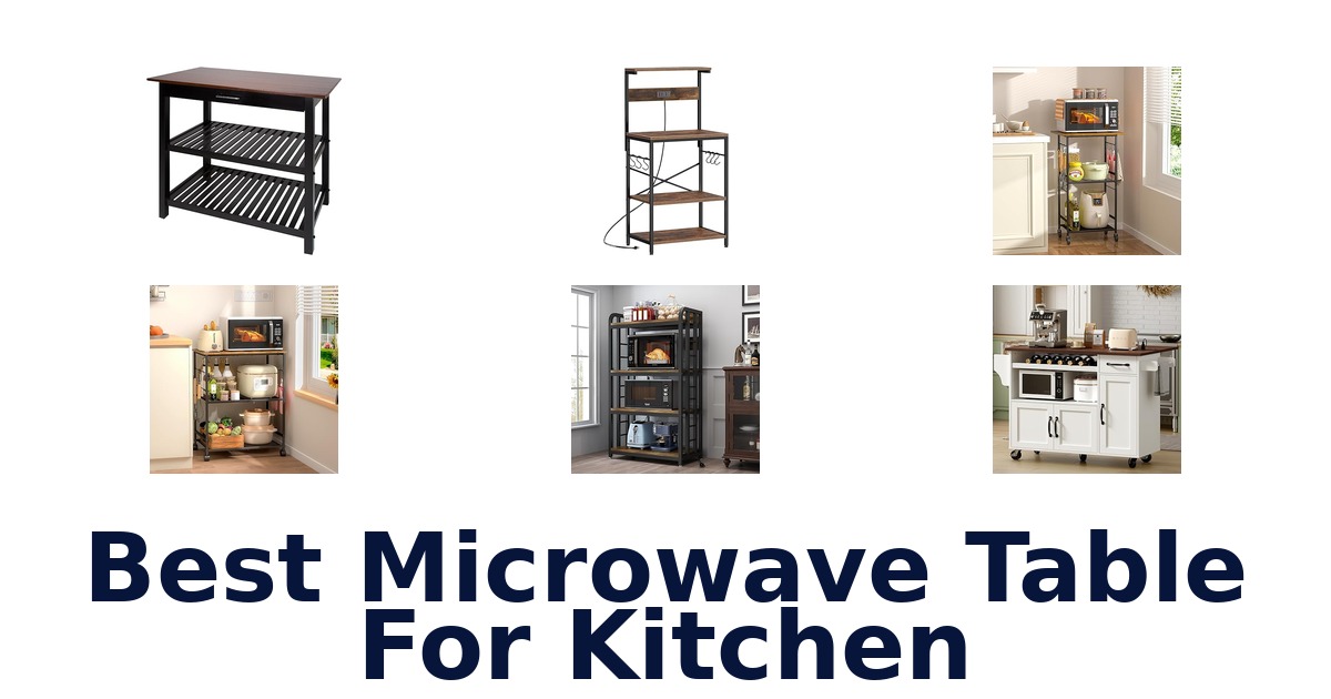 BEST Microwave Tables: Top 10 Picks!
