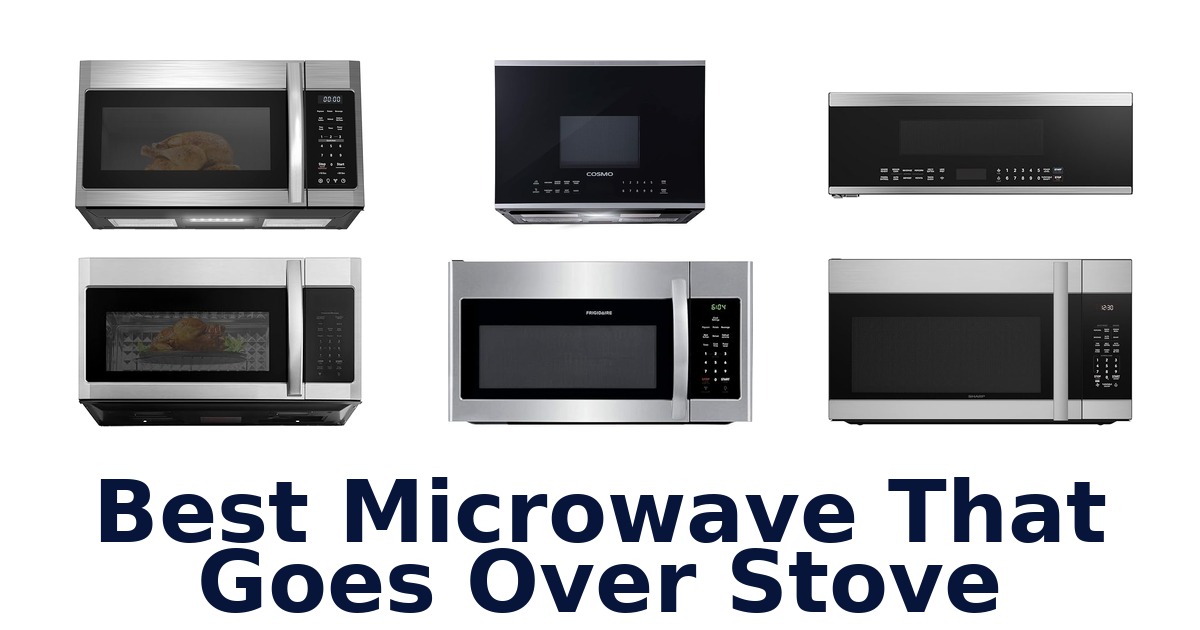 best microwave that goes over stove