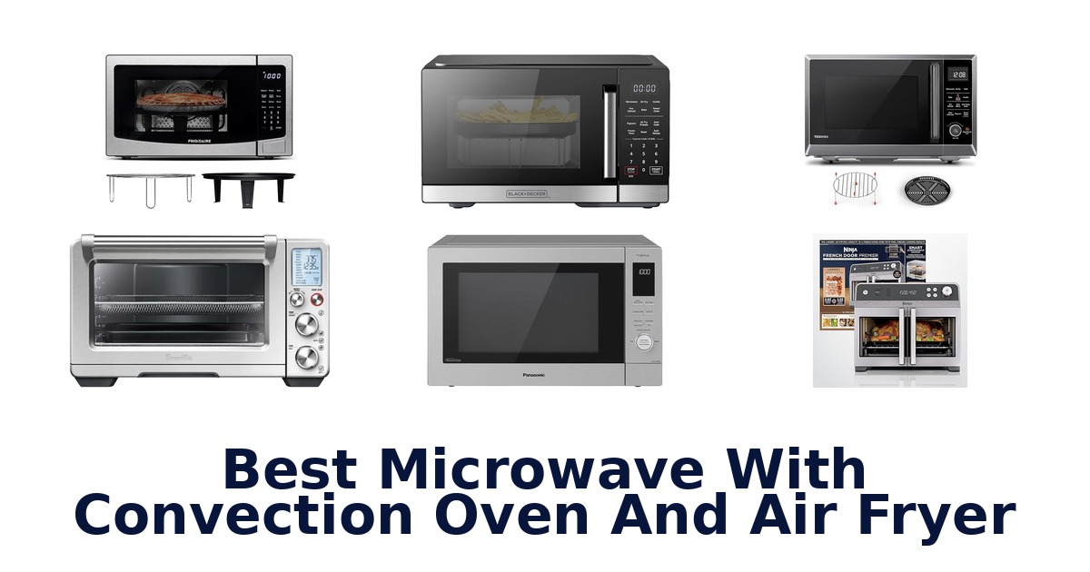 best microwave with convection oven and air fryer