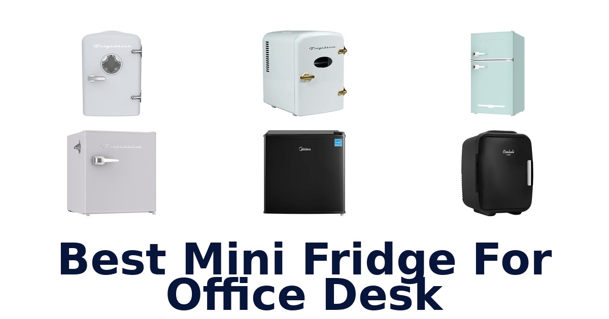 best mini fridge for office desk