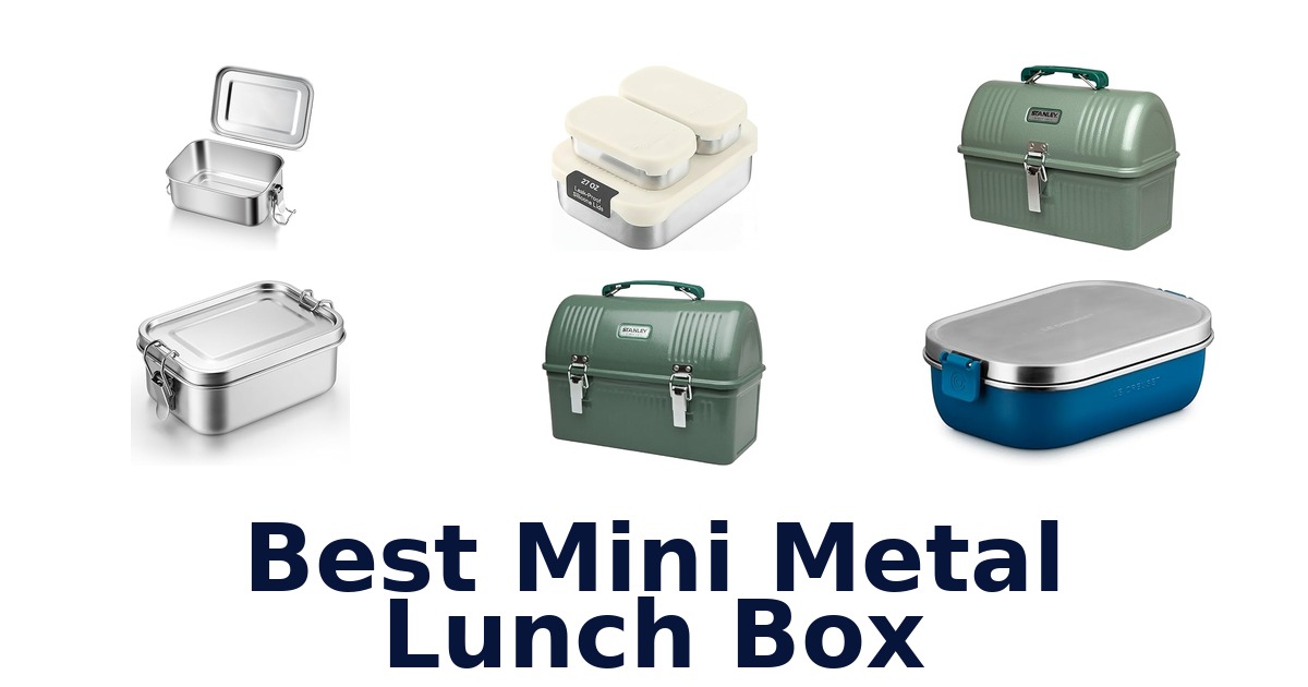 Best Mini Metal Lunch Boxes: Top 10 Picks