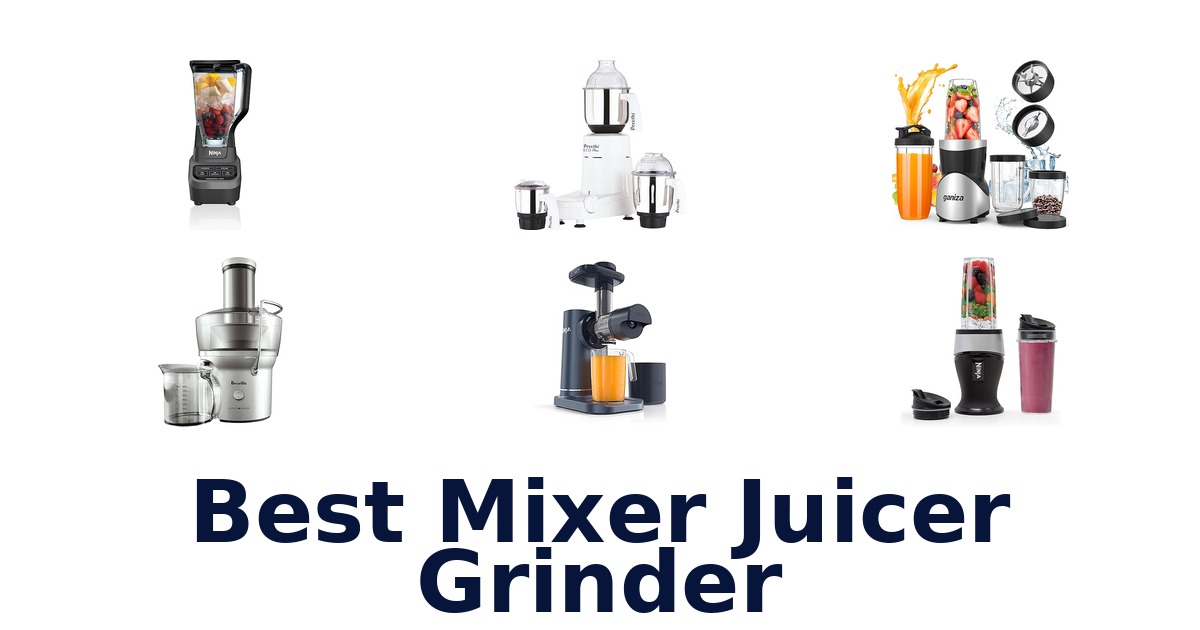 best mixer juicer grinder