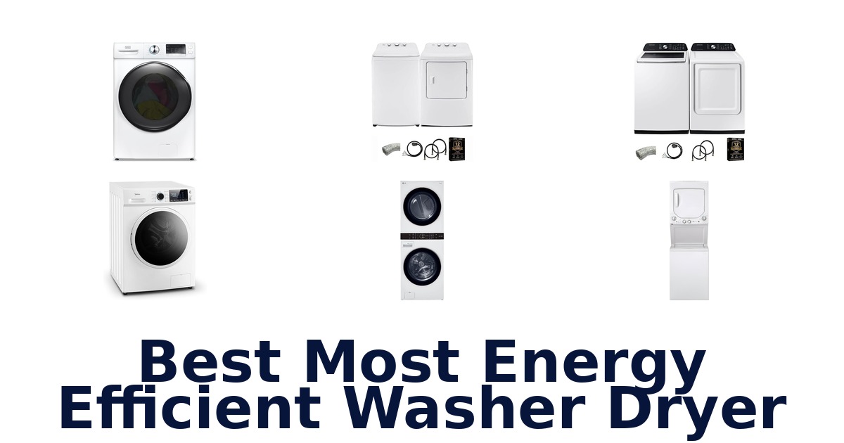 best most energy efficient washer dryer