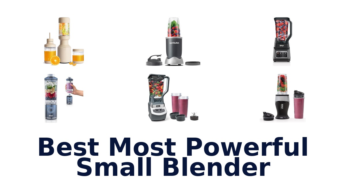 best most powerful small blender