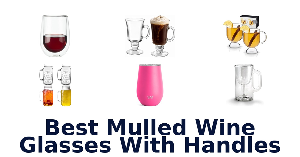 best mulled wine glasses with handles