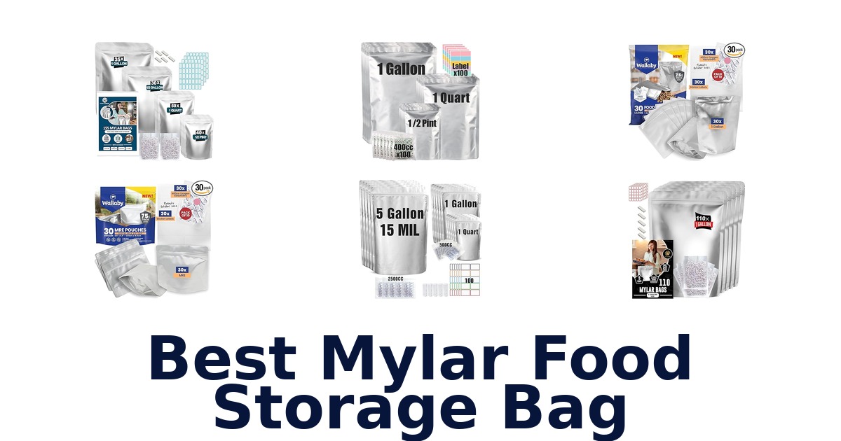 Best Mylar Food Storage Bags: Top 10 Picks