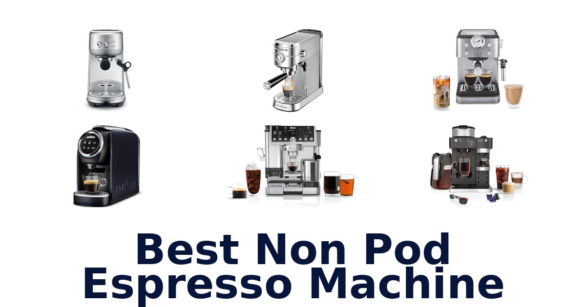 best non pod espresso machine