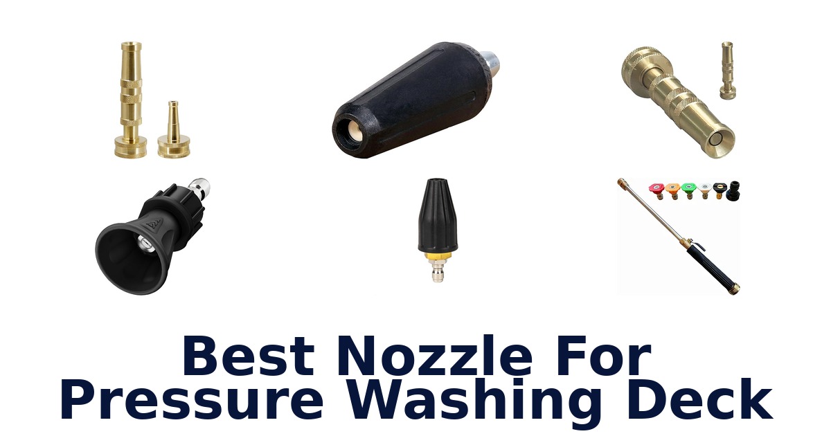 best nozzle for pressure washing deck