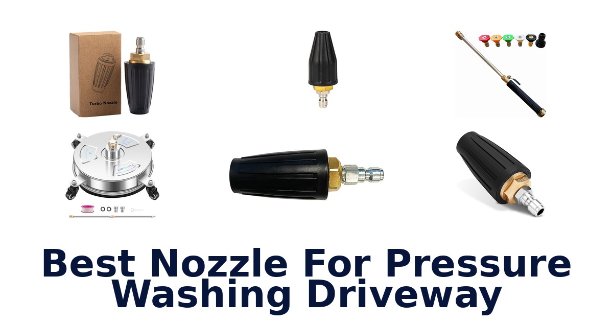 best nozzle for pressure washing driveway