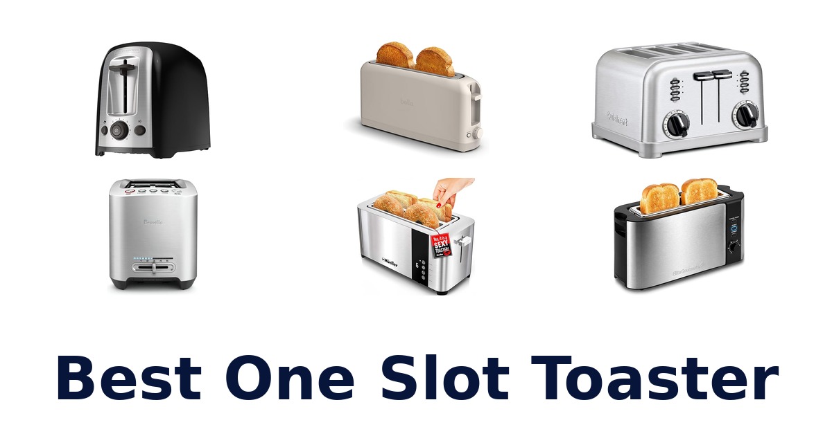 best one slot toaster