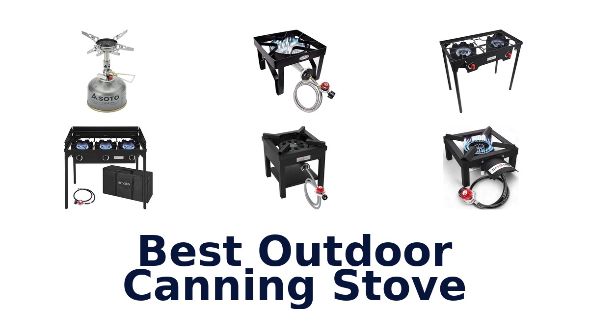 best outdoor canning stove
