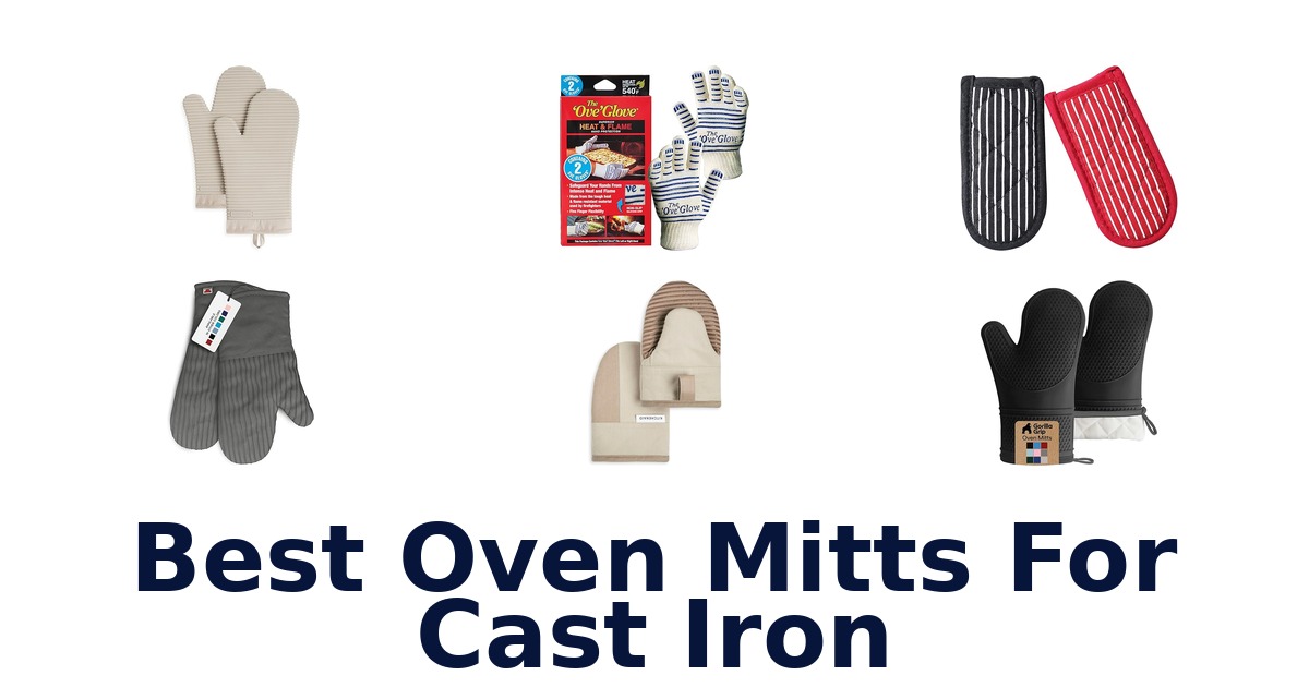 best oven mitts for cast iron