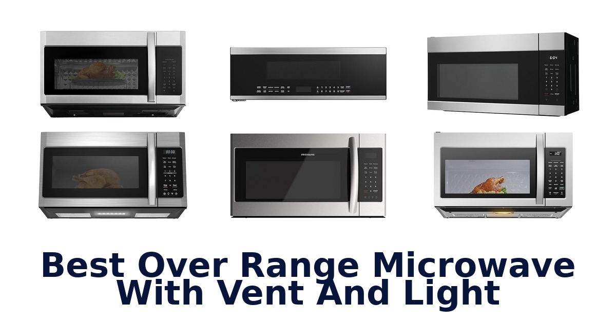 best over range microwave with vent and light