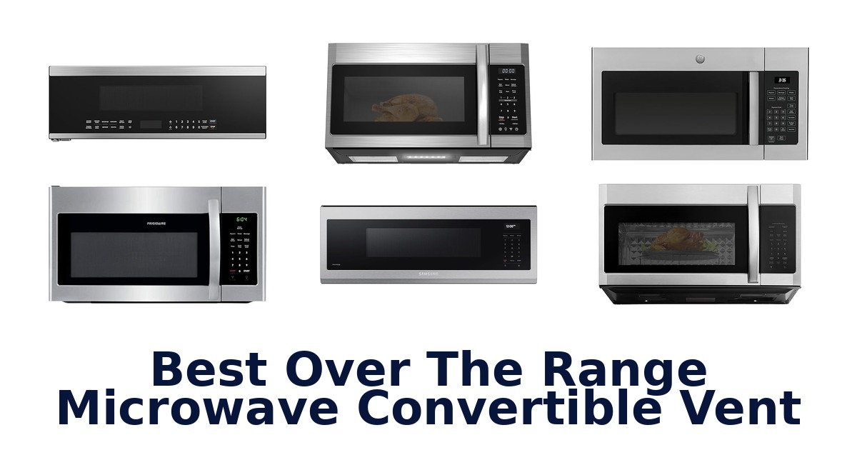 best over the range microwave convertible vent