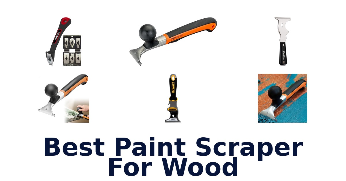 best paint scraper for wood