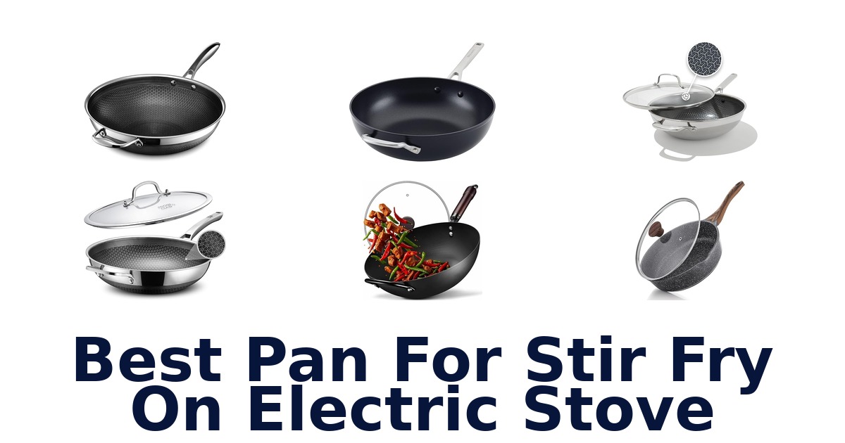 best pan for stir fry on electric stove