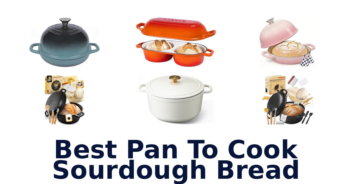 Best Pans for Sourdough: Top 10 Picks This Year!