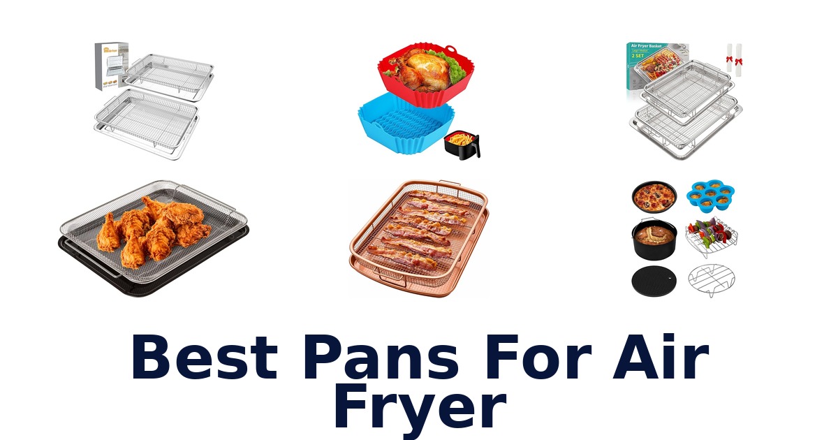 best pans for air fryer
