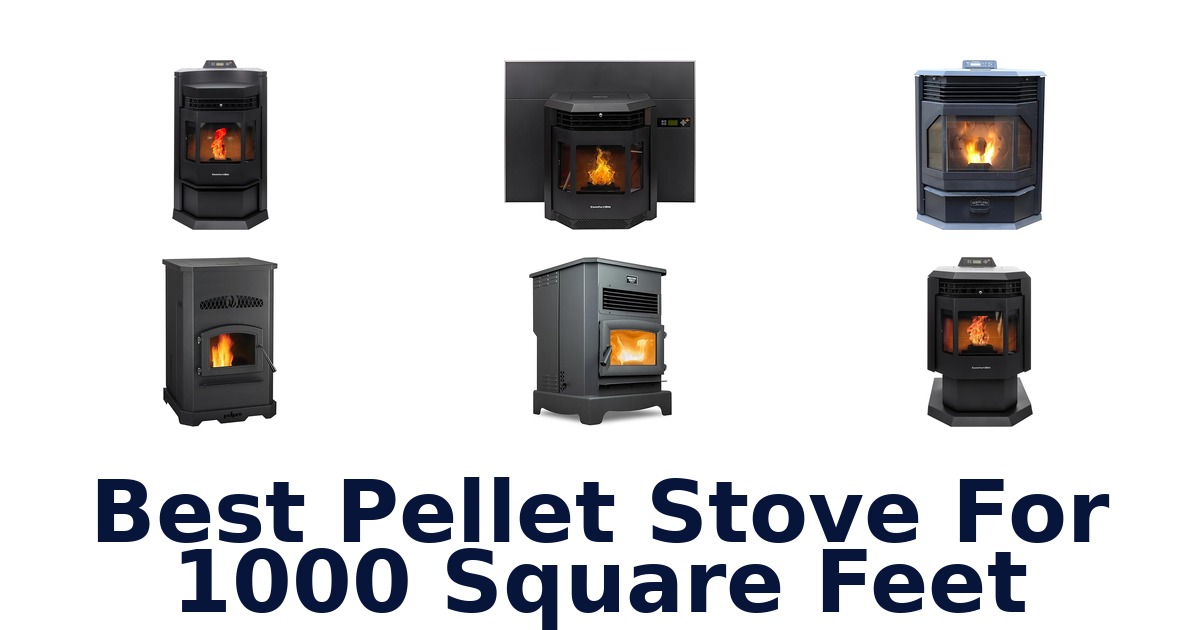 best pellet stove for 1000 square feet