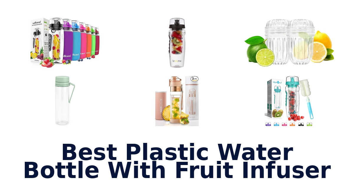 best plastic water bottle with fruit infuser