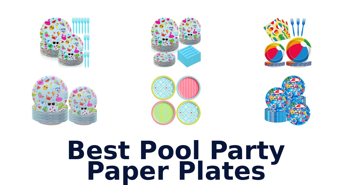 best pool party paper plates