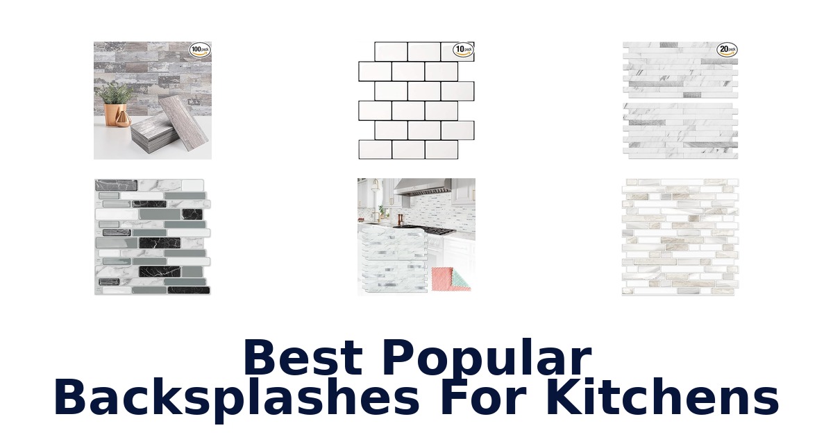 best popular backsplashes for kitchens