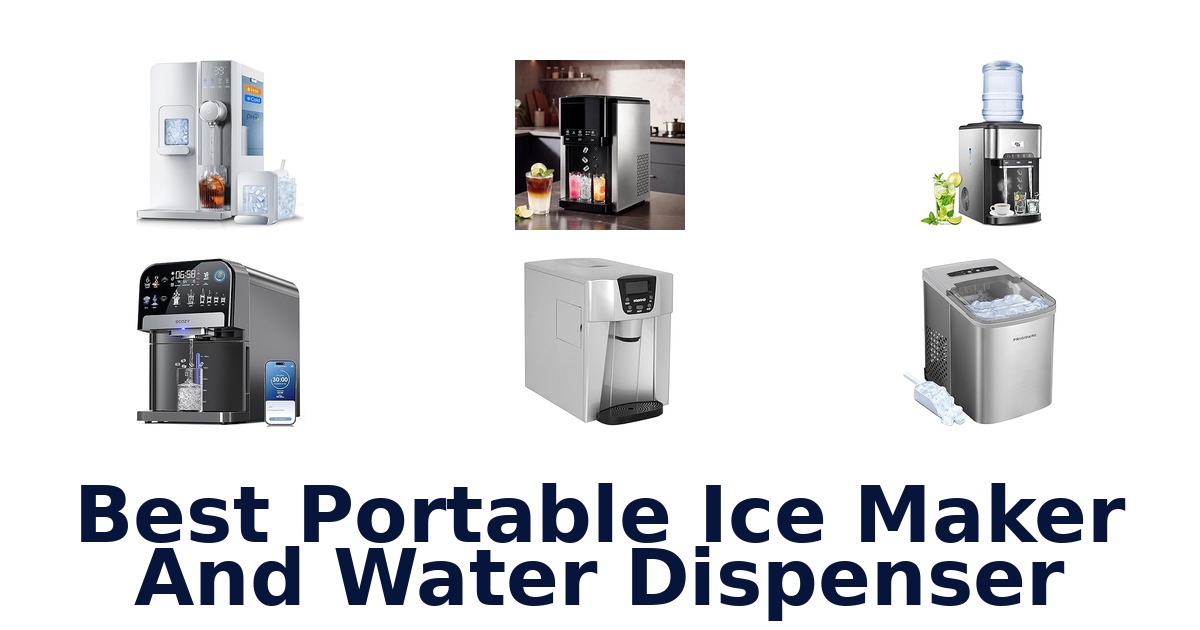 Best Portable Ice Makers & Water Dispensers 2026