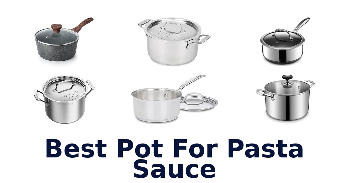 best pot for pasta sauce
