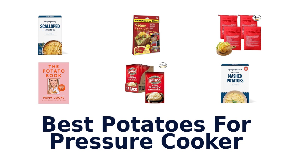 best potatoes for pressure cooker