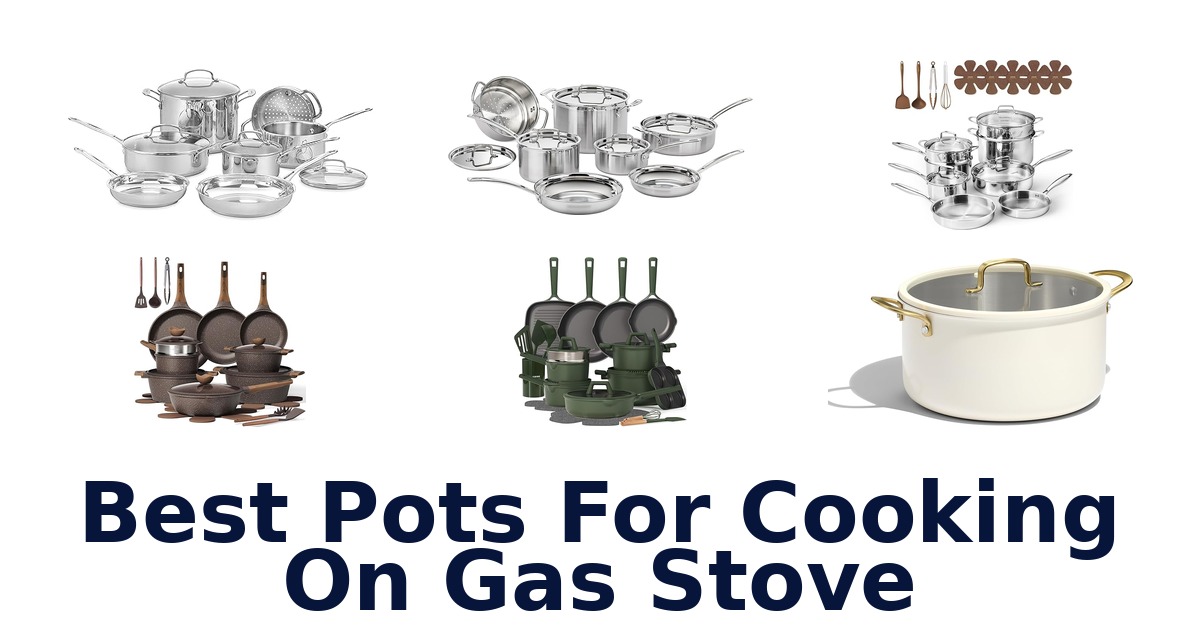 best pots for cooking on gas stove