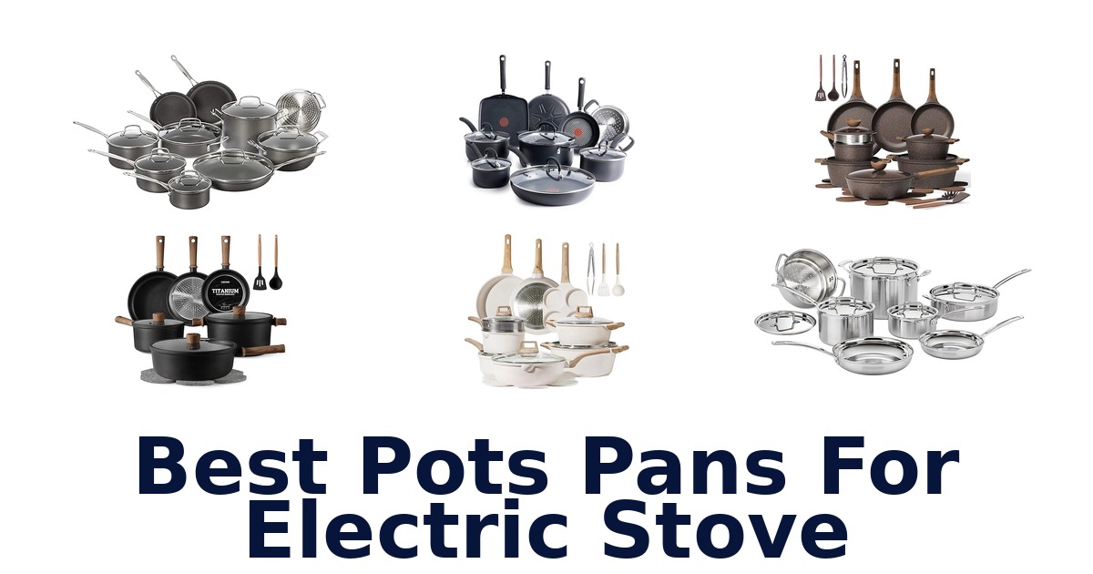 best pots pans for electric stove