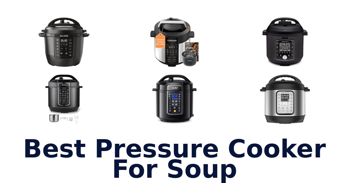 best pressure cooker for soup