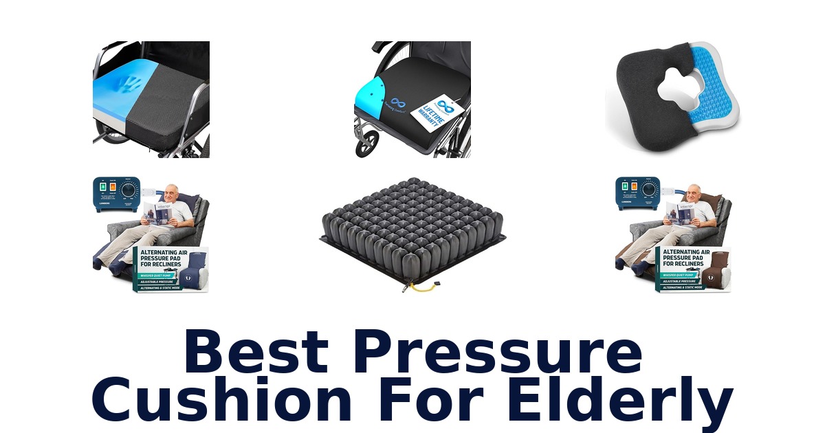 best pressure cushion for elderly