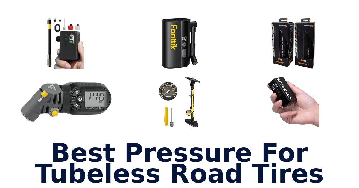 best pressure for tubeless road tires