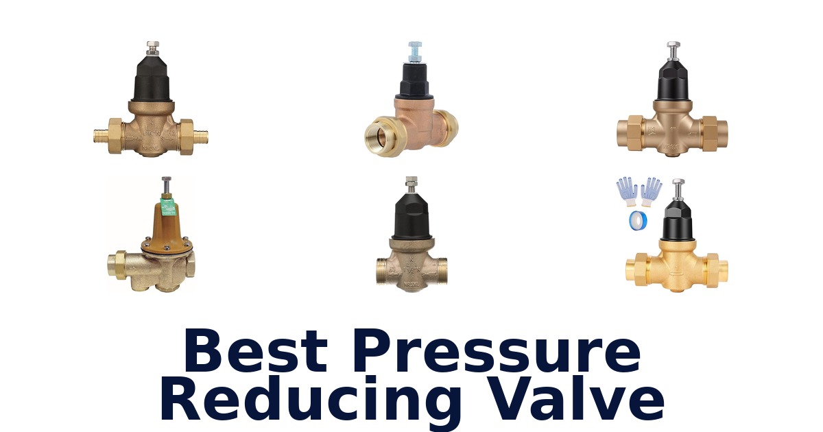 best pressure reducing valve