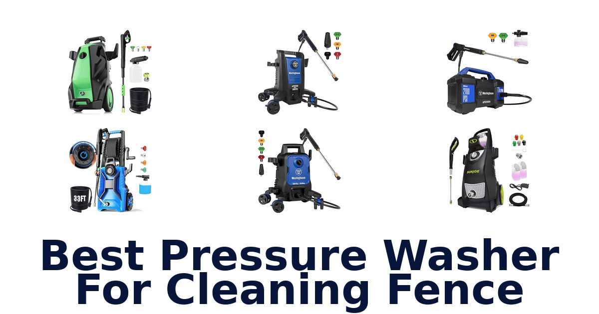 best pressure washer for cleaning fence