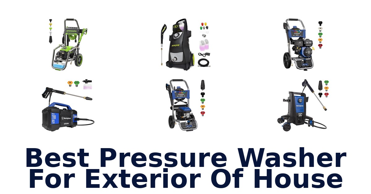 best pressure washer for exterior of house
