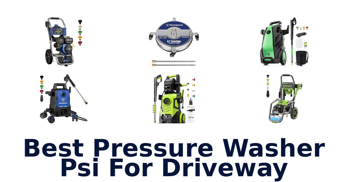 best pressure washer psi for driveway