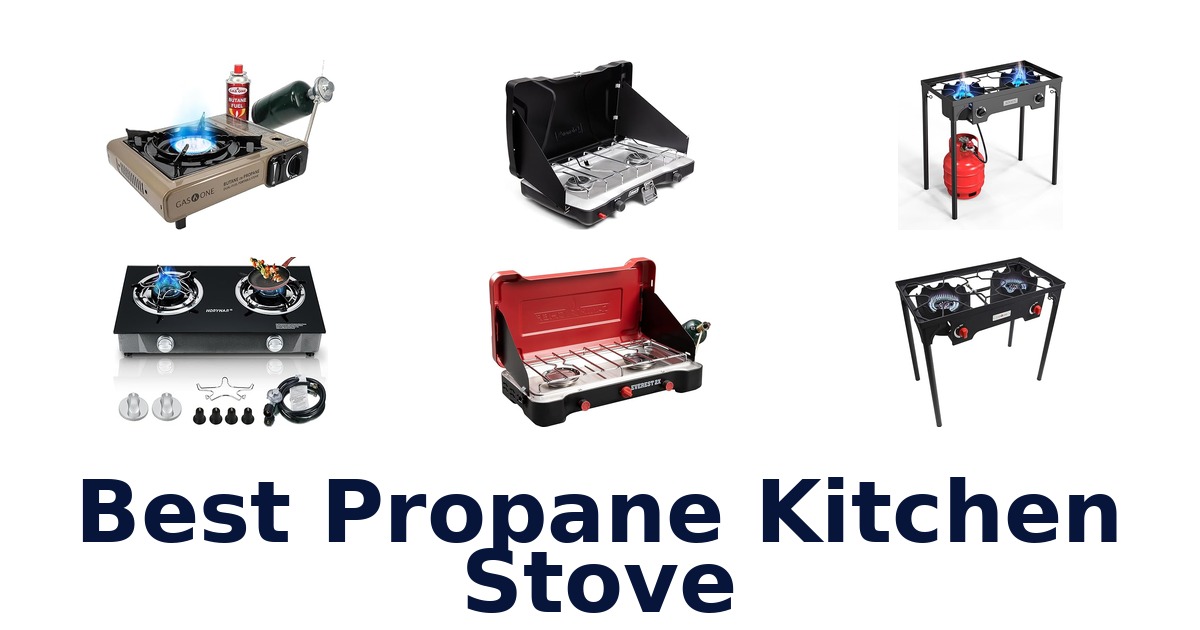 Best Propane Kitchen Stove: Top 10 Picks