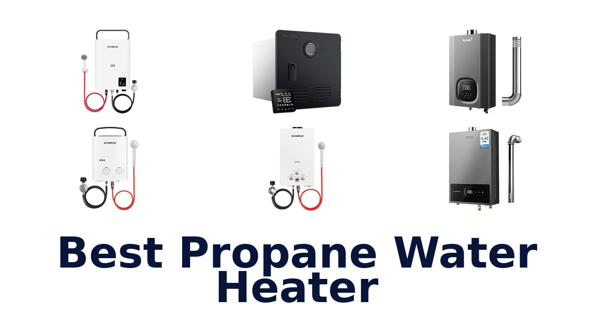 Best Propane Water Heaters: Top 10 Picks!