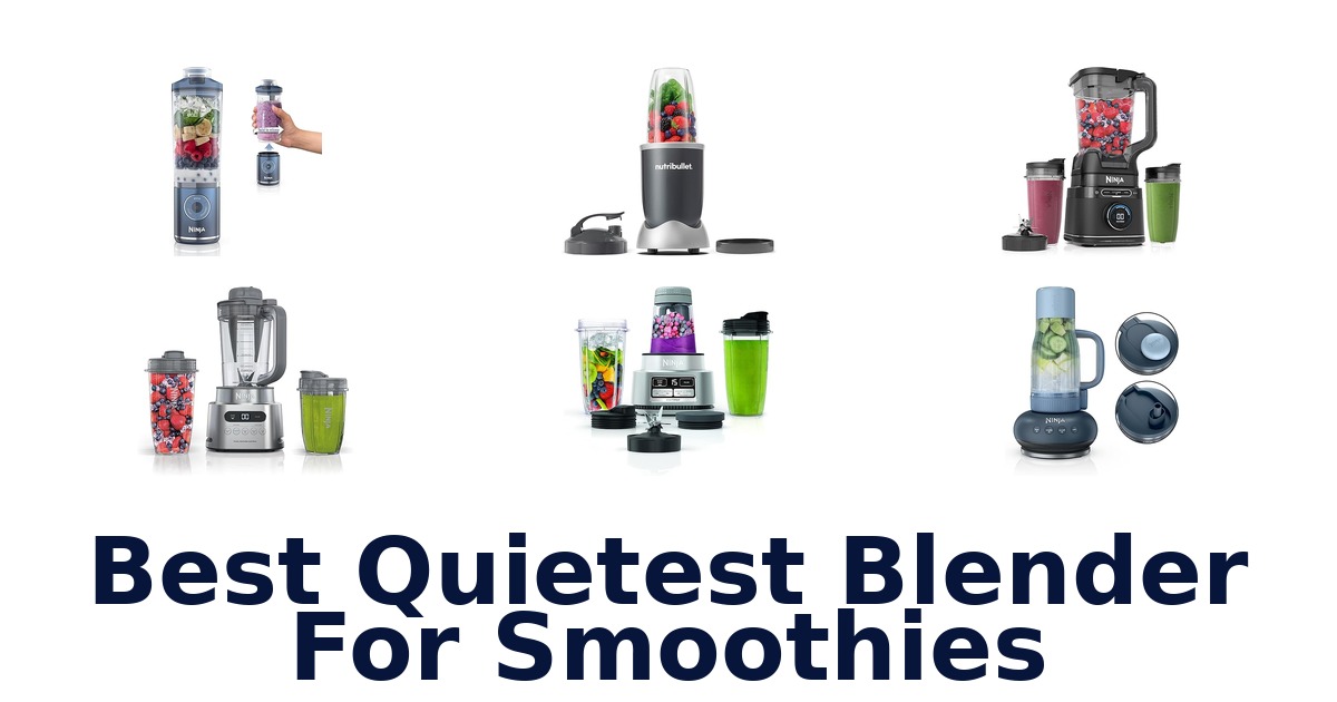 best quietest blender for smoothies