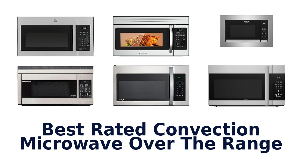 best rated convection microwave over the range