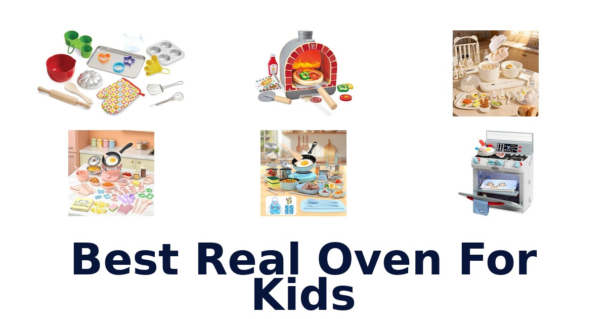 best real oven for kids