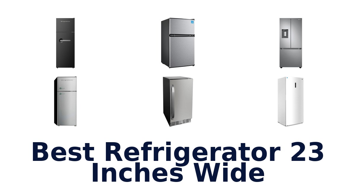 Best 23-Inch Wide Refrigerators: Top 10 Picks