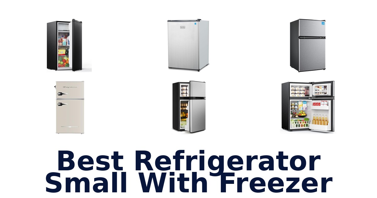 best refrigerator small with freezer