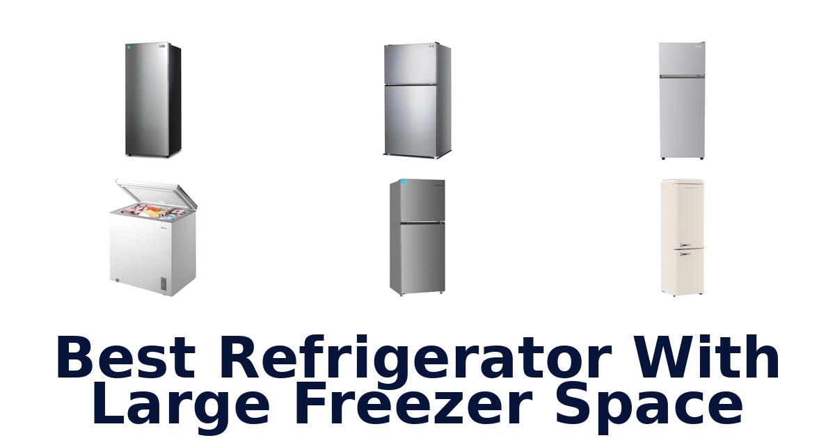 best refrigerator with large freezer space